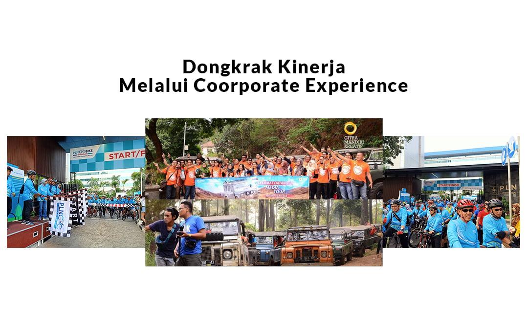 Dongkrak Kinerja Melalui Corporate Experience