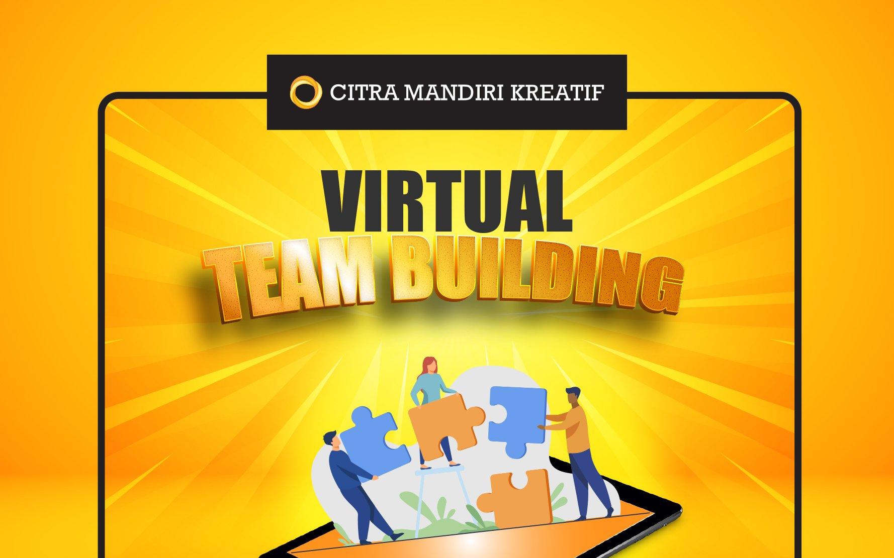 Virtual Team Building, Strategi Penguatan Menghadapi 2021