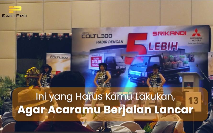 Ini yang harus kamu lakukan, agar acaramu berjalan lancar